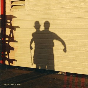 Everything Nice / What's Mine Is Yours (Blue Vinyl)