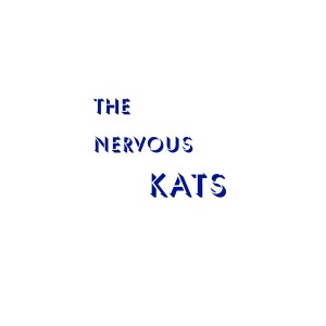 The Nervous Kats (Splatter Vinyl)
