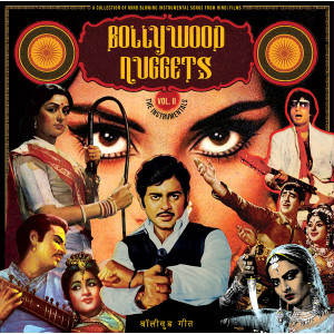 Bollywood Nuggets Vol II: The Instrumentals