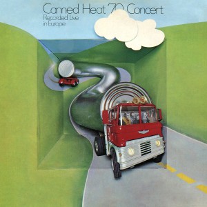 Canned Heat '70 Concert: Recorded Live in Europe