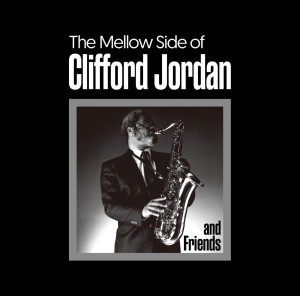 The Mellow Side Of Clifford Jordan