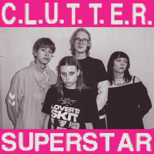 C.L.U.T.T.E.R. / Superstar (Purple Vinyl)