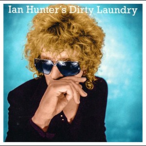 Ian Hunter's Dirty Laundry