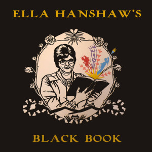 Ella Hanshaw's Black Book