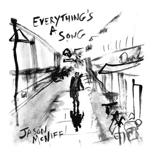 Everything’s A Song