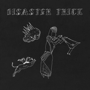 Disaster Trick (Deluxe Edition)