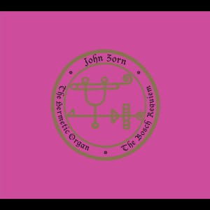 The Hermetic Organ Volume 12 - The Bosch Requiem
