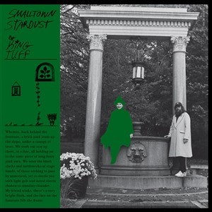 Smalltown Stardust (Green Vinyl)