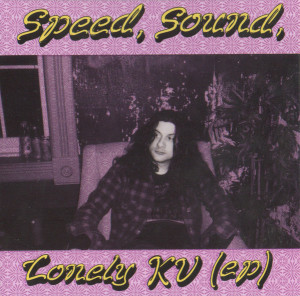 Speed, Sound, Lonely KV