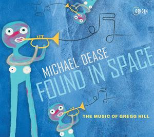 Found In Space: The Music of Gregg Hill