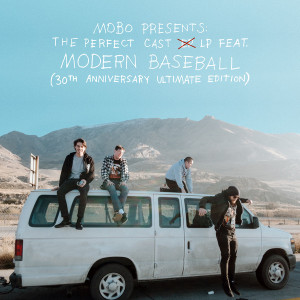MOBO Presents: The Perfect Cast LP Feat. Modern Baseball