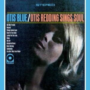 Otis Blue / Otis Redding Sings Soul