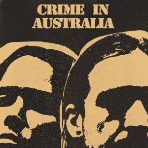 Crime In Australia (Blue Vinyl)