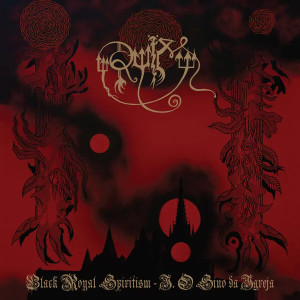Black Royal Spiritism - I. O Sino Da Igreja (Red Vinyl)