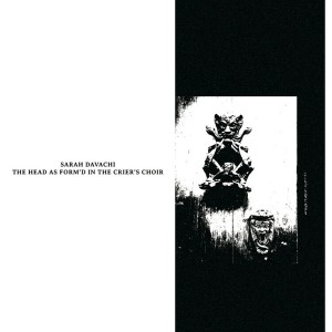 The Head as Form’d in the Crier’s Choir