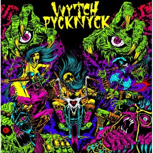 Wytch Pycknyck (Green Vinyl)