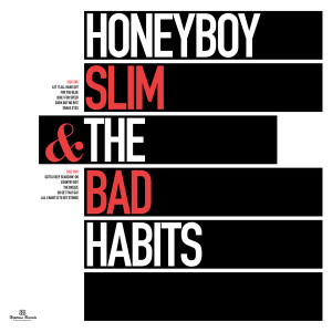 Honeyboy Slim & the Bad Habits
