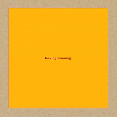 Leaving Meaning