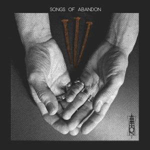 Songs Of Abandon (White/Black Marble Vinyl)