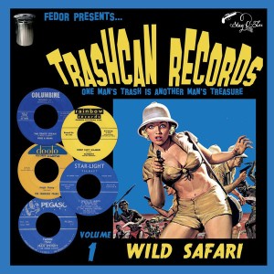 Trashcan Records Volume 1: Wild Safari