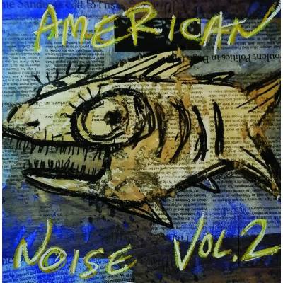 American Noise Vol. 2